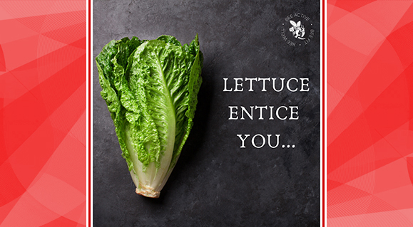 Lettuce Entice You